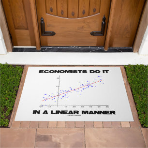 Economists Do It In A Linear Manner Regression Doormat