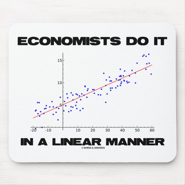 Economists Do It In A Linear Manner (Regression) Mouse Pad (Front)