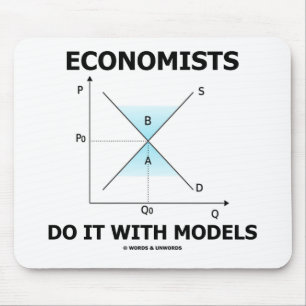 Economists Do It With Models (Economics Humor) Mouse Pad