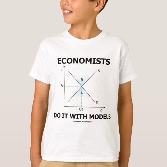 Economists Do It With Models (Economics Humor) T-Shirt