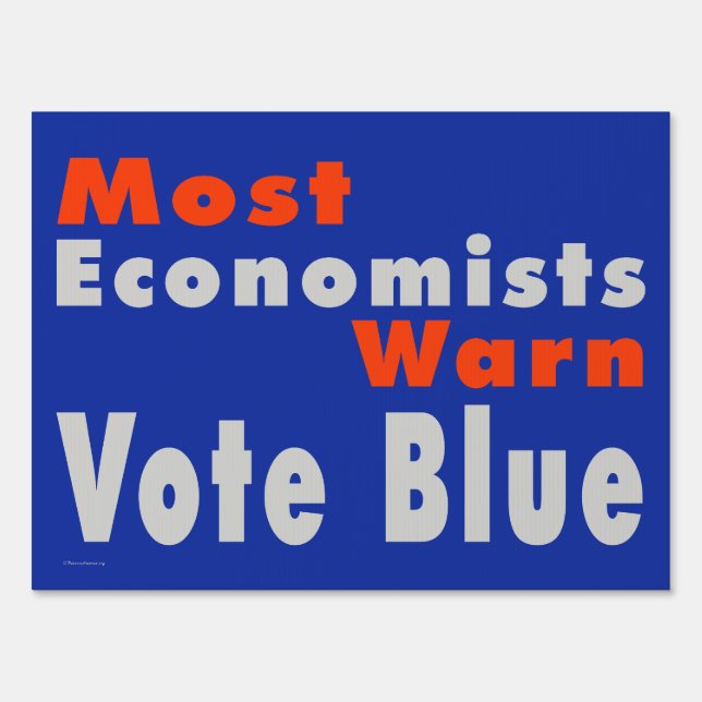 Economists Warn Vote Blue - Yard Sign (Front)