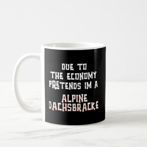 Economy Pretend im ALPINE DACHSBRACKE Easy Hallowe Coffee Mug
