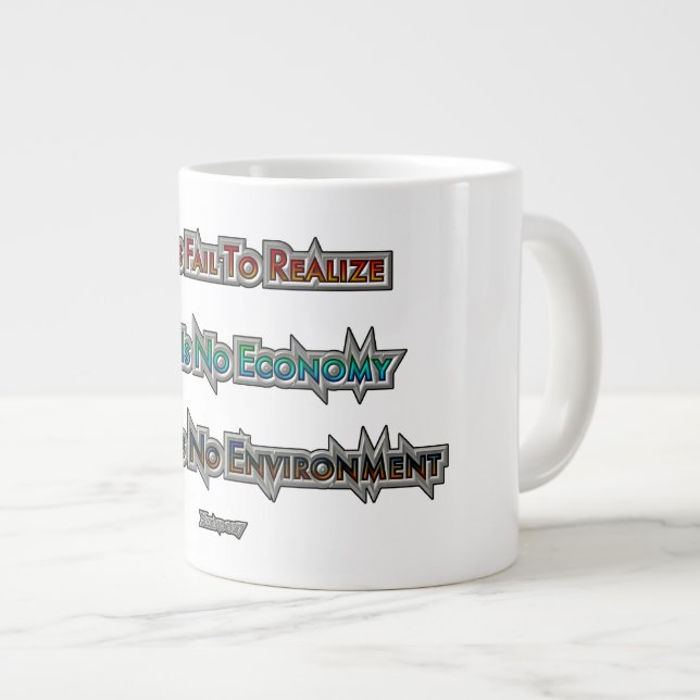 Economy vs Environment Giant Coffee Mug (Front Right)