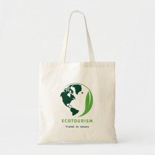 Ecotourism Green Travel to Nature Tote Bag