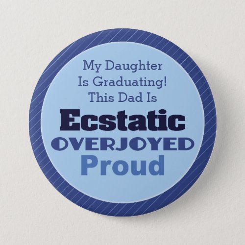 Ecstatic Overjoyed and Proud Pinback Button