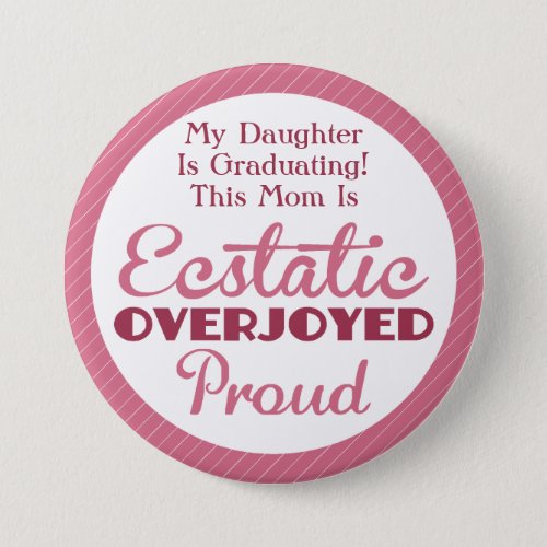 Ecstatic Overjoyed and Proud Pink Pinback Button