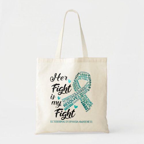 Ectodermal Dysphasia Her Fight is our Fight Tote Bag