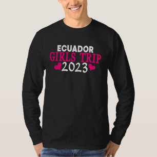 Ecuador Girls Trip 2023 Women's Bachelorette Part T-Shirt