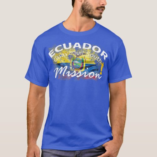 Ecuador Guayaquil South Mormon LDS Mission Gift T_Shirt