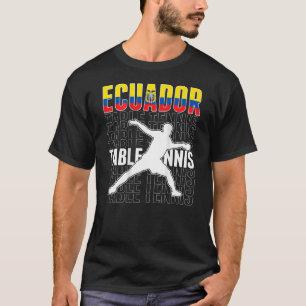 Ecuador Ping Pong Ecuadorean Table Tennis Support T-Shirt