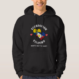Ecuadorian Filipino What's Not To Love Heart Flags Hoodie