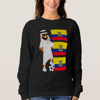 Ecuadorian Sheik Ecuador Flag Soccer Sweatshirt