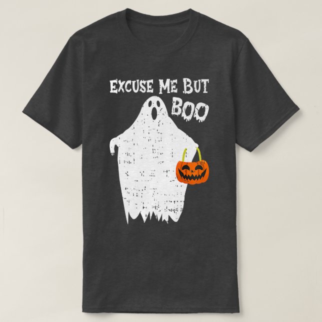 Ecuse Me But Boo Funny Cute Ghost Funny Halloween  T-Shirt (Design Front)