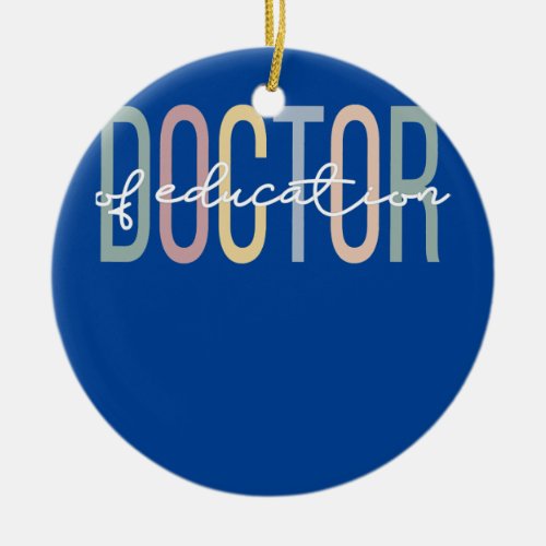 Ed D Boho Doctor Of Education  Ceramic Ornament