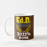 https://rlv.zcache.com/ed_d_im_2022_done_education_doctor_graduation_coffee_mug-r1b4b9a5517714fe1a12a2a2195e90214_x7jg9_8byvr_166.jpg