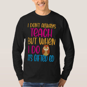 ed Ed ed Education Teacher Quote Cute Owl T-Shirt