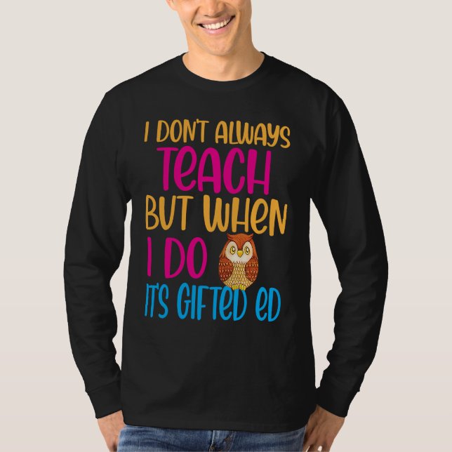ed Ed ed Education Teacher Quote Cute Owl T-Shirt (Front)
