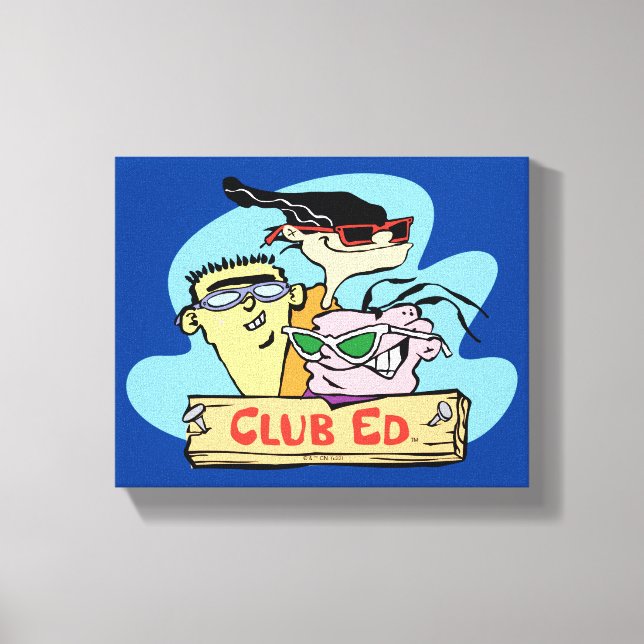 Ed, Edd, n Eddy - Club Ed Canvas Print (Front)