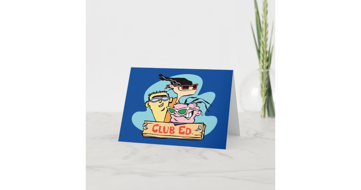 Ed Edd N Eddy Club Ed Card Zazzle 7149