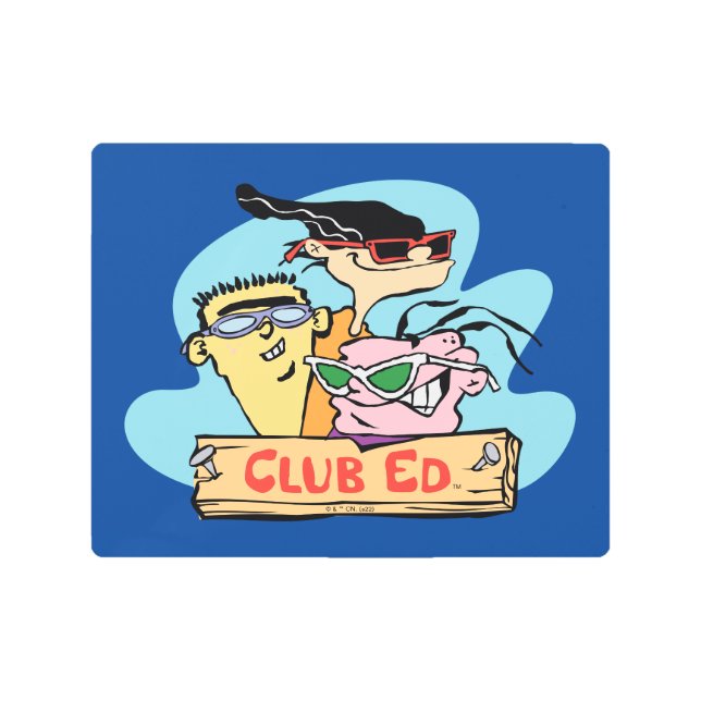 Ed, Edd, n Eddy - Club Ed Metal Print (Front)
