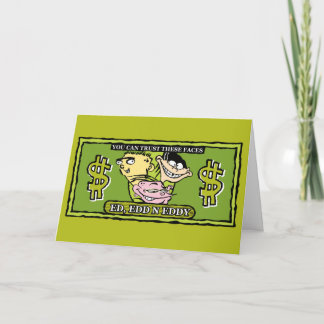 Ed, Edd, n Eddy Dollar Bill Card