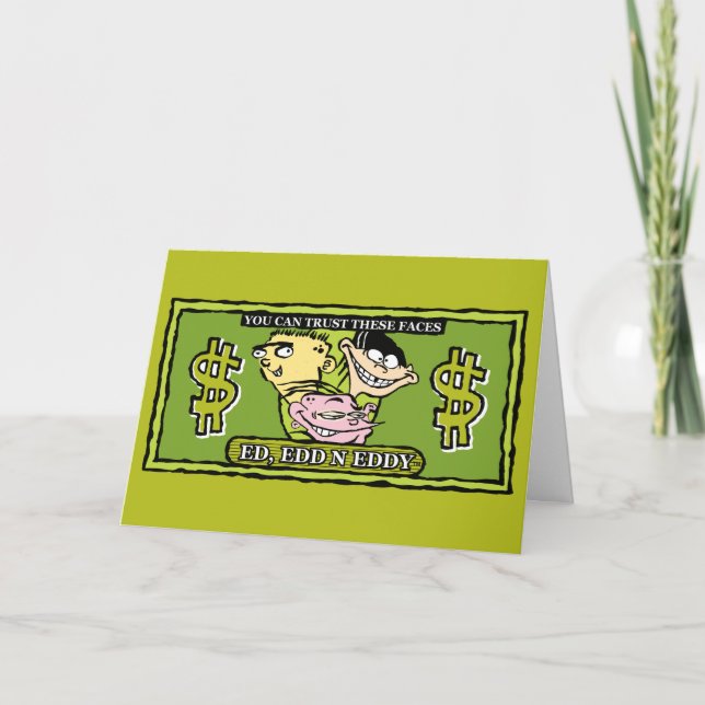 Ed, Edd, n Eddy Dollar Bill Card (Front)