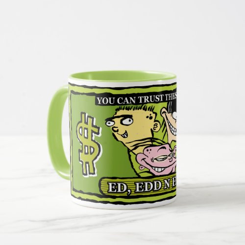 Ed Edd n Eddy Dollar Bill Mug