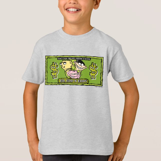 Ed, Edd, n Eddy Dollar Bill T-Shirt (Front)