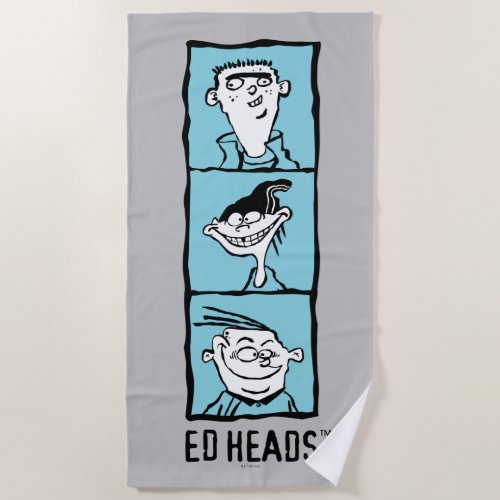 Ed Edd n Eddy _ Ed Heads Beach Towel