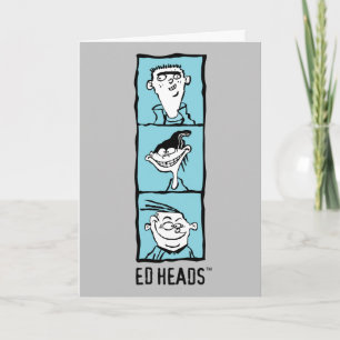 Ed, Edd, n Eddy - Ed Heads Card
