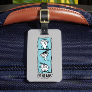 Ed, Edd, n Eddy - Ed Heads Luggage Tag