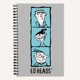 Ed, Edd, n Eddy - Ed Heads Notebook