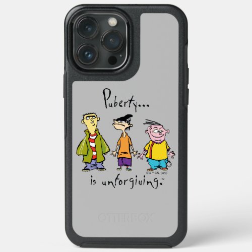 Ed Edd n Eddy _ Puberty Is Unforgiving iPhone 13 Pro Max Case