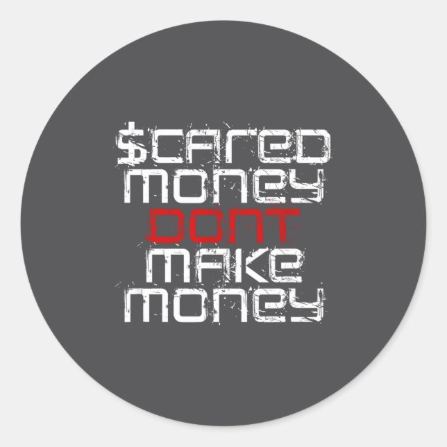 Ed Money Don't Make Money  Classic Round Sticker (Front)