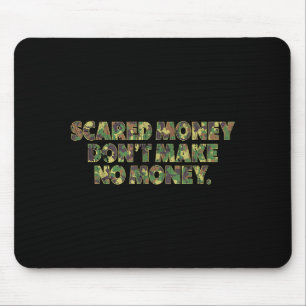 Ed Money Don't Make No Money Funny Saying Mouse Pad