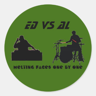 ED vs AL.......Drizno vs Dr.Fameus six 3in stick Classic Round Sticker