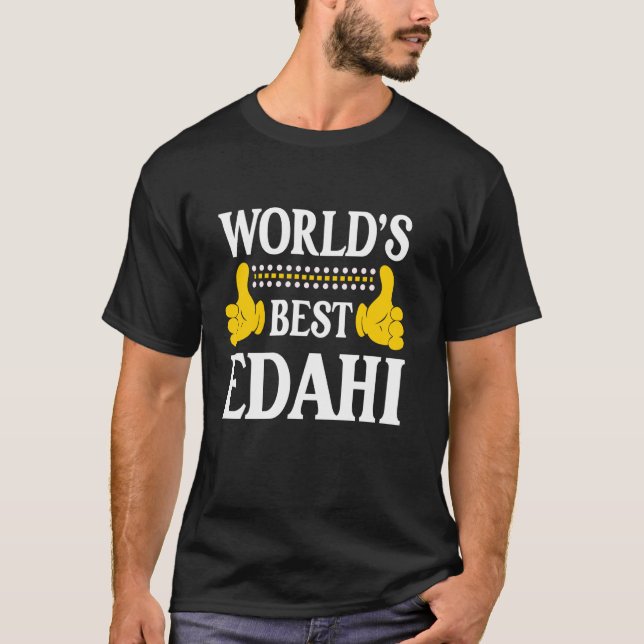 Edahi Personal Name Funny First Name World's Best  T-Shirt (Front)