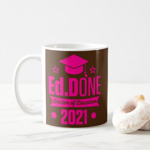 EdD Doctor of Education 2021 Doctorate Graduation Coffee Mug