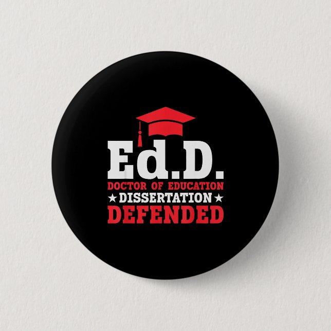 Edd doctor of education dissertation defended edd button (Front)