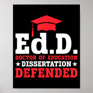 Edd doctor of education dissertation defended edd poster