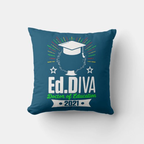 EdD Doctor of Education Diva 2021 Doctorate Throw Pillow