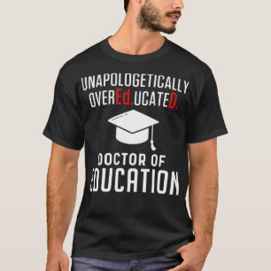 EdD Doctor of Education Doctorate Graduation Pullo T-Shirt