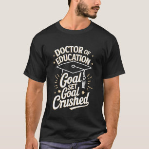 EdD Doctor of Education Funny Doctoral Degree Humo T-Shirt