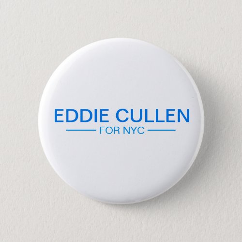 Eddie Cullen for NYC Mayor 2021 Button
