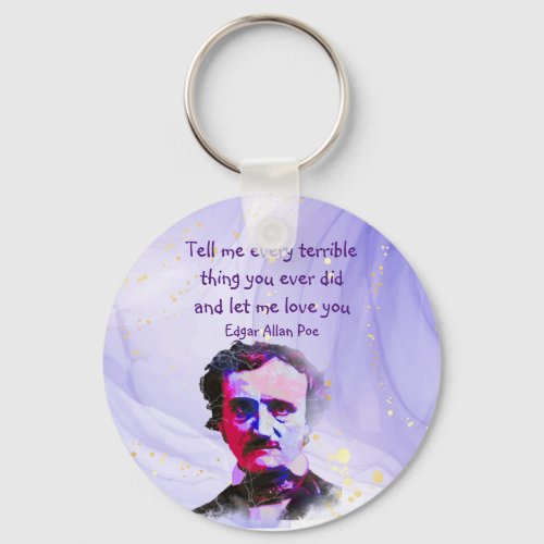 Edgar Allan Poe Author Writer Poet Love Quote Keychain