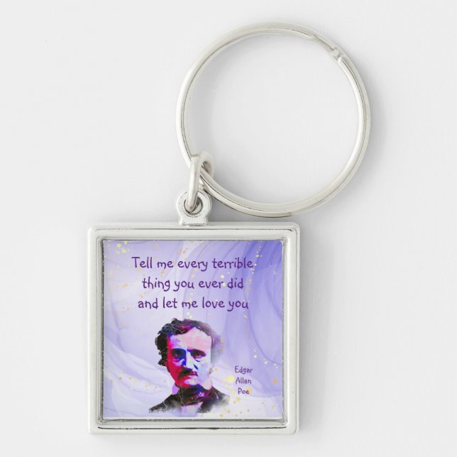 Edgar Allan Poe Author Writer Poet Love Quote  Keychain (Front)