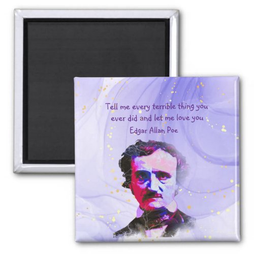 Edgar Allan Poe Author Writer Poet Love Quote    Magnet