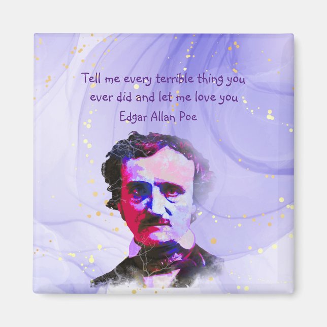 Edgar Allan Poe Author Writer Poet Love Quote    Magnet (Front)