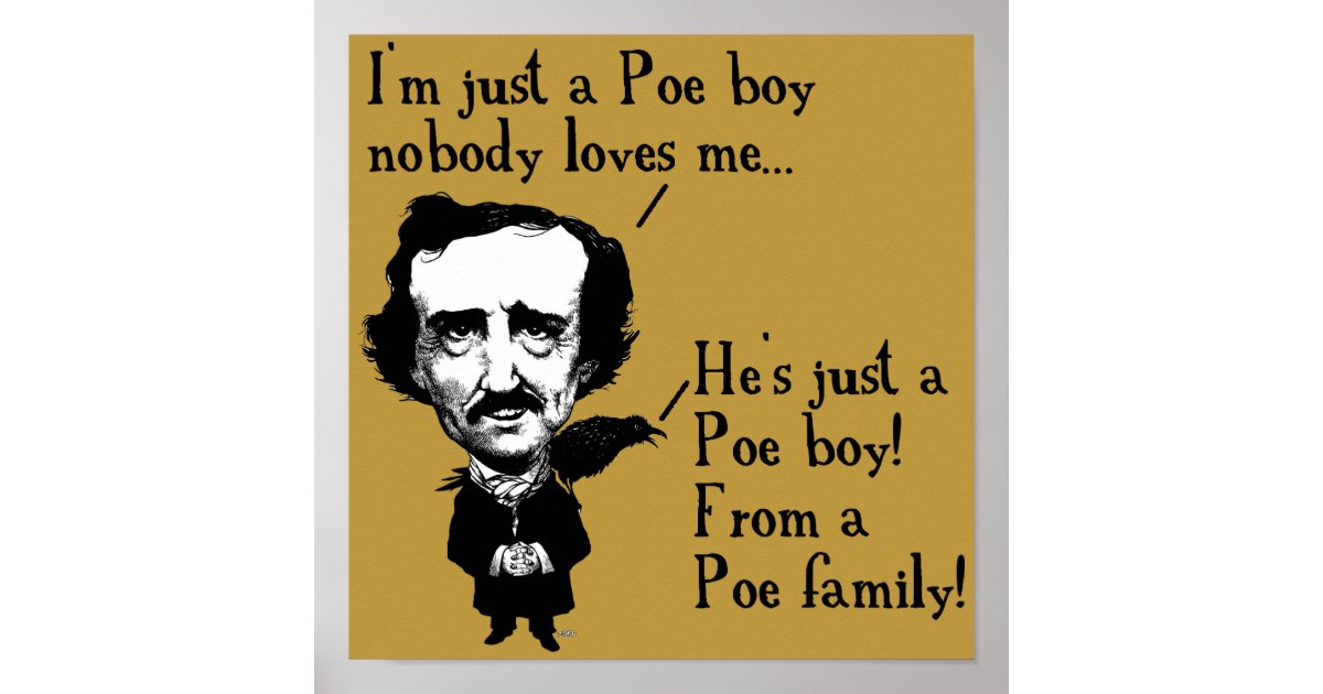 Edgar Allan Poe Boy Funny Poster Sign Quotes | Zazzle