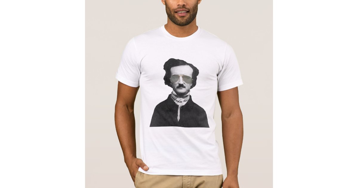 Edgar Allan Poe in Sunglasses T-Shirt | Zazzle